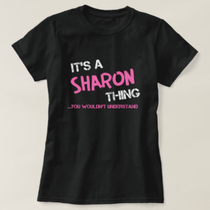 Sharon, was man T - Shirt nicht verstehen würde