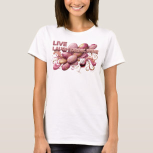 Sharp Pink LIVE LAUGH DRINK WINE Slogan Tee