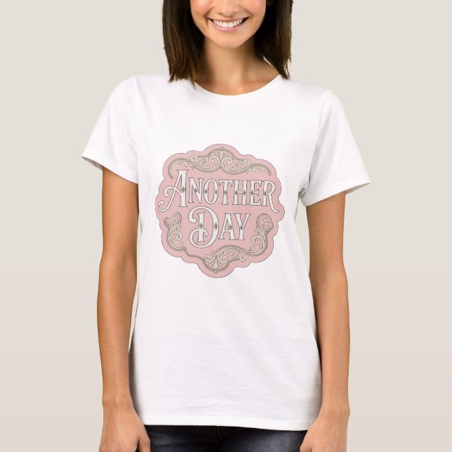 Sharp Silver ANOTHER DAY Slogandesign T-Shirt (Vorderseite)