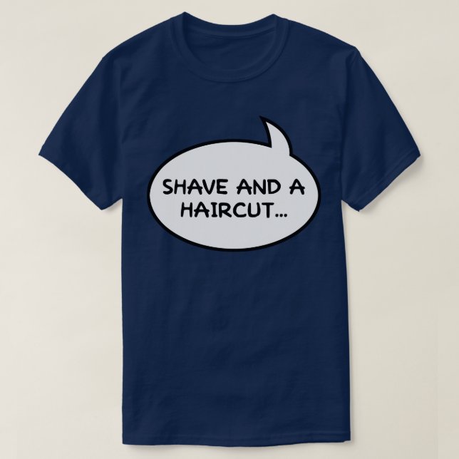 Shave und ein Haircut Zwei Bits doppelseitig T-Shirt (Design vorne)