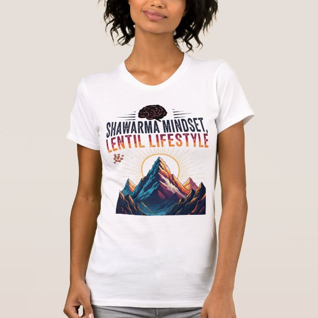 Shawarma Mindset, Lentil Lifestyle - Big Dreams T-Shirt (Vorderseite)