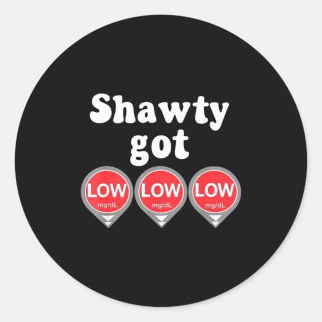Shawty Got Low Diabetes Meme Cgm Alert Icons  Runder Aufkleber (Vorderseite)
