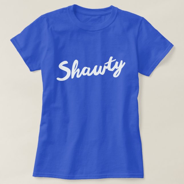 SHAWTY T-Shirt (Design vorne)