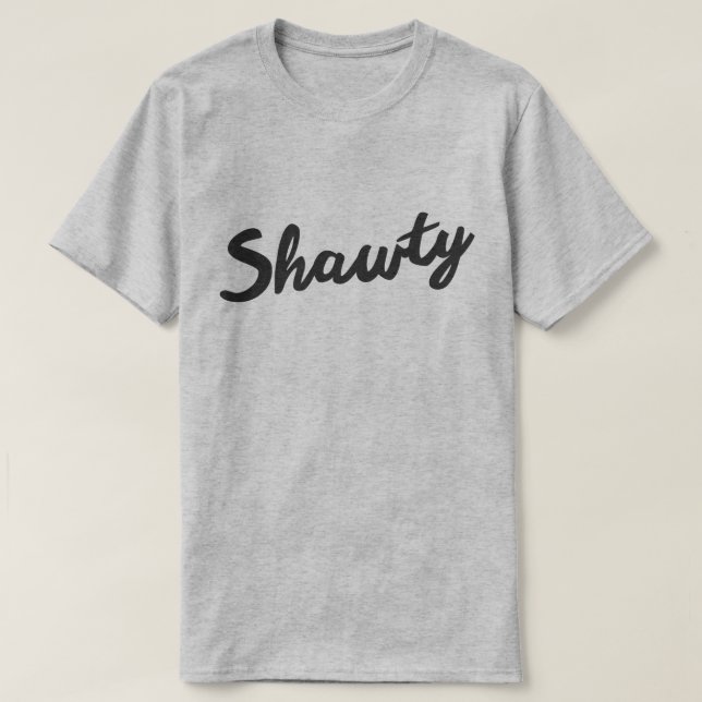 SHAWTY T-Shirt (Design vorne)