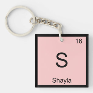 Shayla Namenschemie-Element-Periodensystem Schlüsselanhänger