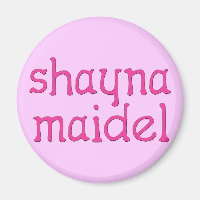Shayna Maidel Magnet (Vorne)