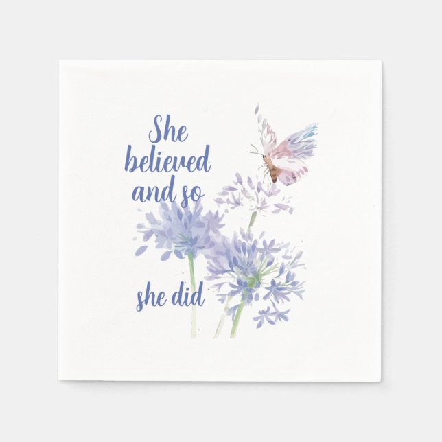 "She believed and so Motivational Quote Butterfly Serviette (Vorderseite)