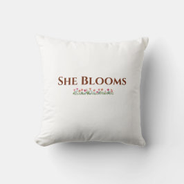 She Blooms Decorative Floral Throw Pillow Kissen