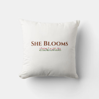 She Blooms Decorative Floral Throw Pillow Kissen