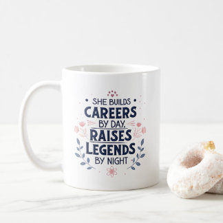 She Builds Careers Inspiring Mom Typography Art Kaffeetasse