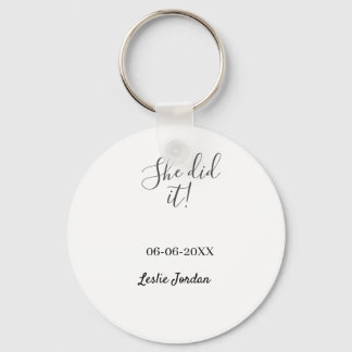 She did it graduation class of 20XX name simple  Schlüsselanhänger