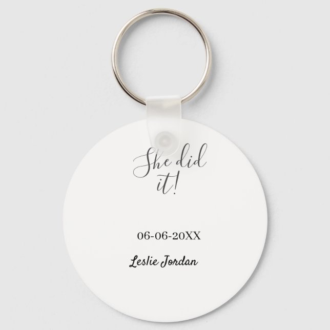 She did it graduation class of 20XX name simple  Schlüsselanhänger (Vorderseite)