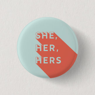 She/Her/Hers Pronouns Pin Button