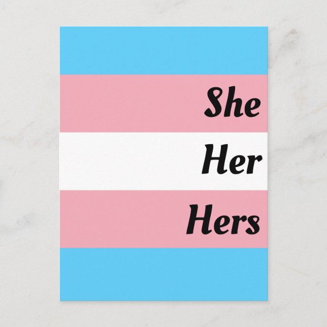 She Her Hers Transgender Pride Postkarte (Vorderseite)