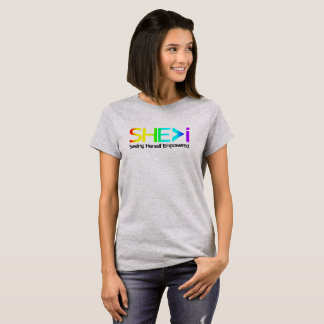 SHE>i Seht sich selbst empowervoll T-Shirt