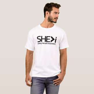 SHE>i Seht sich selbst empowervoll T-Shirt