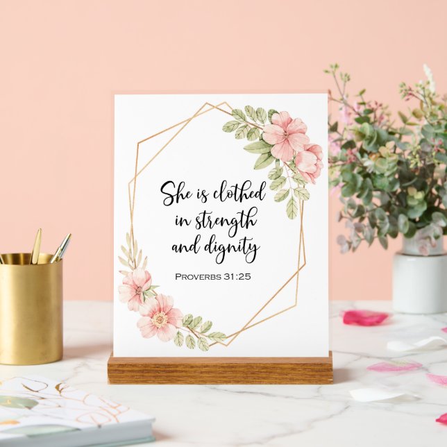 She Is Clothed in Strength and Dignity Floral Acrylschild (Hochzeit)