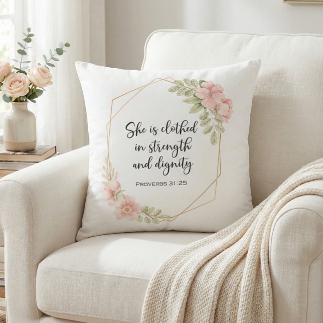 She Is Clothed in Strength and Dignity Floral Kissen (Von Creator hochgeladen)