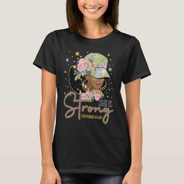 She is Strong God Black Queen Melanin Pride Histor T-Shirt (Vorderseite)