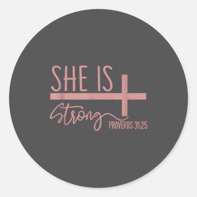She Is Strong Proverbs 31_25 Shirt  Runder Aufkleber (Vorderseite)