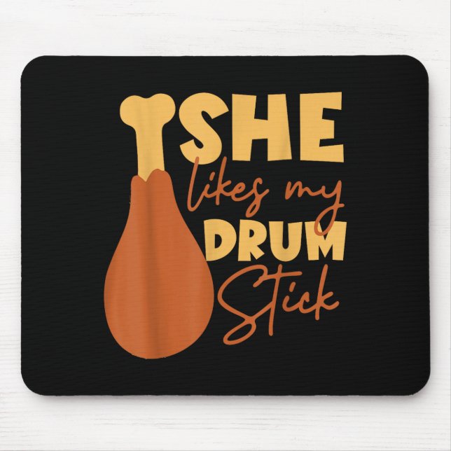 She Likes My Drum Stick Funny Couple Matching Than Mousepad (Vorne)