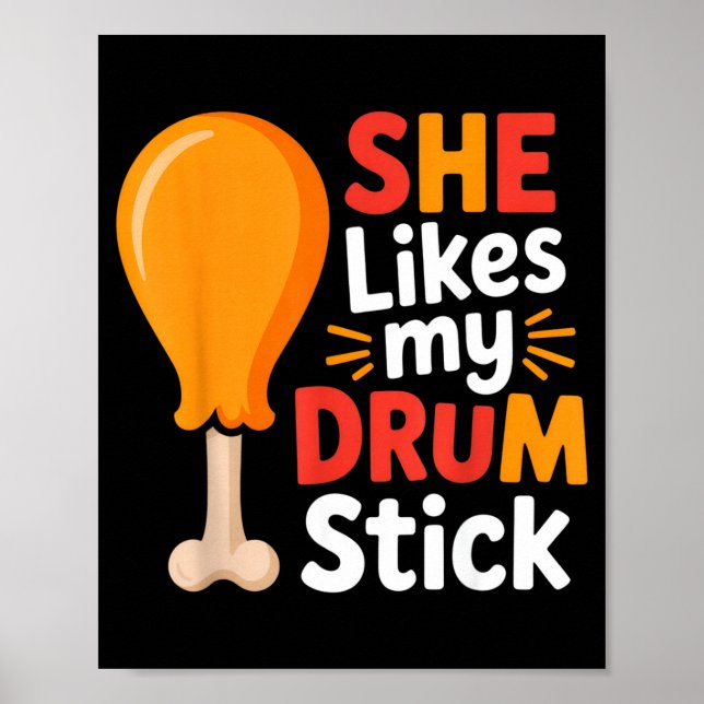She Likes My Drum Stick Funny Foodie Humor Summer  Poster (Vorne)