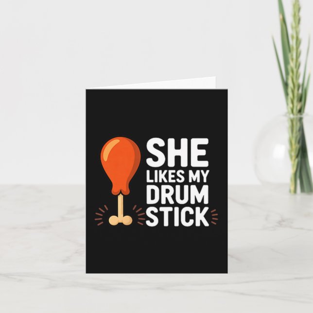 She Likes My Drum Stick Funny Thanksgiving Humor F Karte (Vorderseite)
