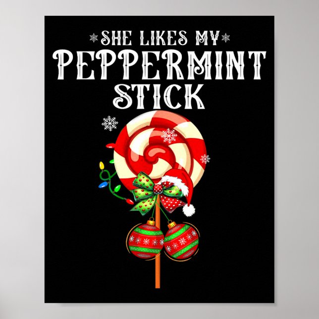 She Likes My Peppermint Stick Couples Christmas Li Poster (Vorne)