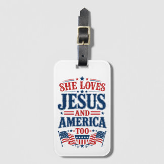She Loves Jesus and America Too Gepäckanhänger
