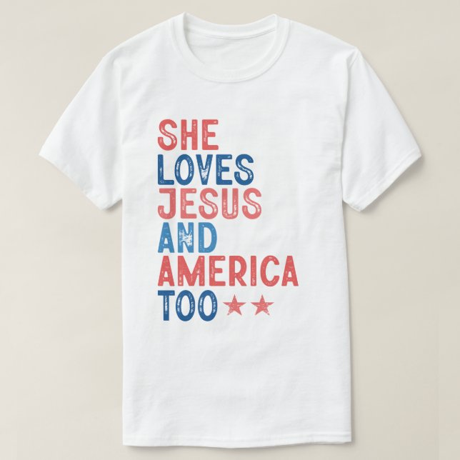 SHE LOVES JESUS AND AMERICA TOO T-Shirt (Design vorne)