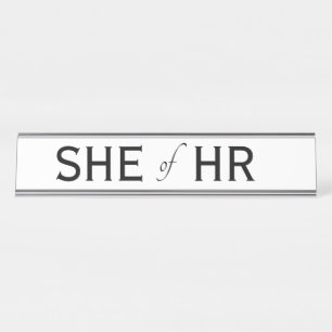 SHE of HR Funny Human Resources Gift Womens Schreibtischnamensplakette