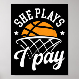 She Plays I Pay Sketll Dad Of A Sketll Player Vate Poster