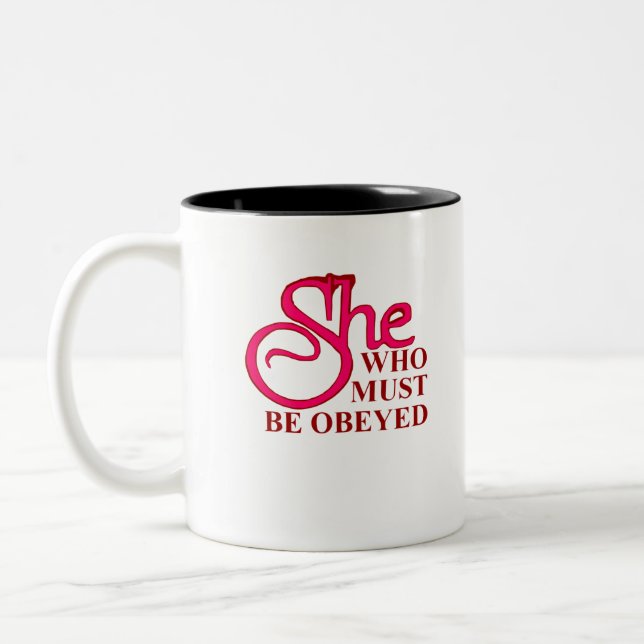 She Who Must Be Obeyed Zweifarbige Tasse (Links)