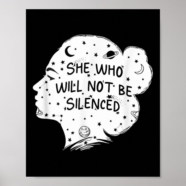 She Who Will Not Be Silenced Feminist Motivational Poster (Vorne)