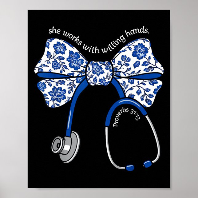 She Works With Willing Hands Proverbs 31 13 Christ Poster (Vorne)