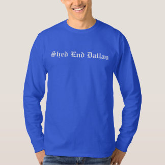 Shed End Dallas T - Shirt