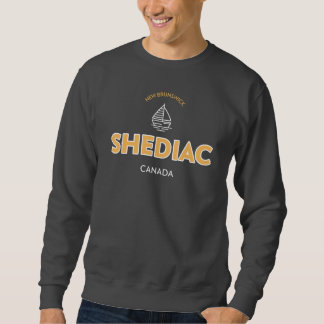 Shediac New Brunswick, Kanada Sweatshirt