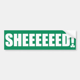Sheeeeeed! Autoaufkleber 30
