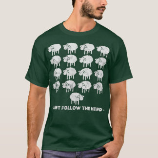 Sheep Farmer Don't Follow The Herd Farm Animal Dis T-Shirt