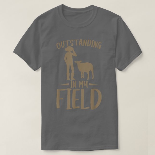 Sheep Farmer Outstanding In My Field  T-Shirt (Design vorne)