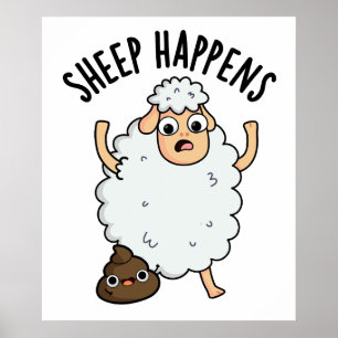 Sheep Happens Funny Kack Pun Poster