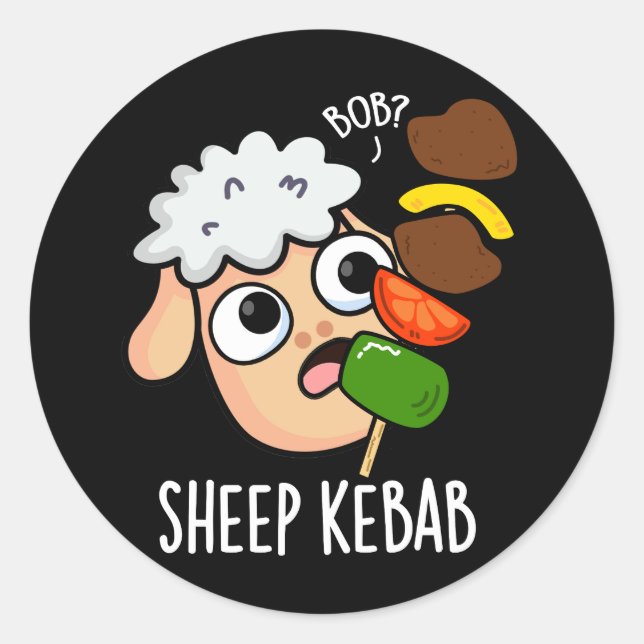Sheep Kebab Funny Shish Kebab Pun Dark BG Runder Aufkleber (Vorderseite)