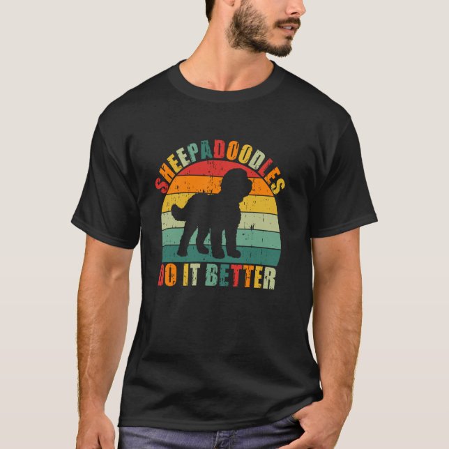 Sheepadoodles machen es besser Sheepadoodle T-Shirt (Vorderseite)