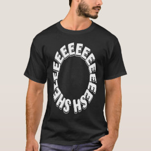 Sheesh Meme Trend White Word Black Bussin Keto Bu T-Shirt
