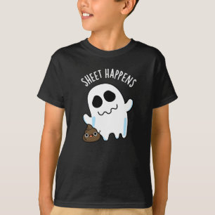 Sheet Happens Funny Ghost Pun Dark BG T-Shirt