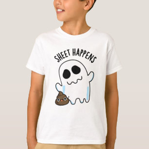 Sheet Happens Funny Ghost Pun T-Shirt