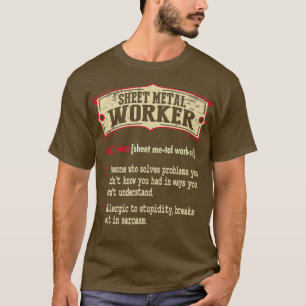 Sheet Metal Worker Dictionary Sarcastic T-Shirt