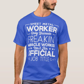 Sheet Metal Worker Handyman T-Shirt
