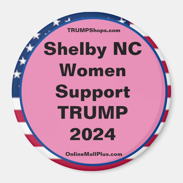 Shelby NC Women Support TRUMP 2024 Kühlschrankmagn Magnet (Vorne)