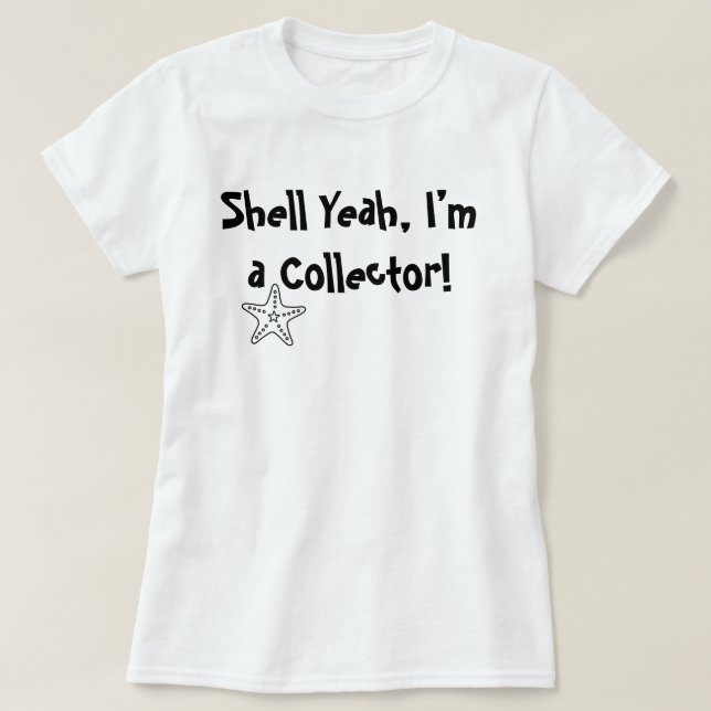 Shell Yeah, ich bin ein Sammler – T-Shirt für Musc (Design vorne)